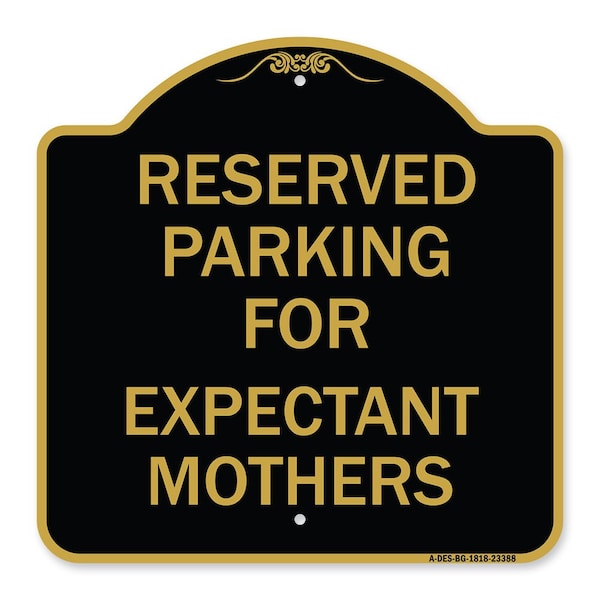 Parking Reserved for Expectant Mothers, Black & Gold Aluminum Sign, 18" L, 18" H, BG-1818-23388